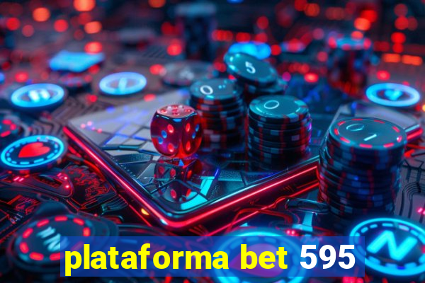 plataforma bet 595